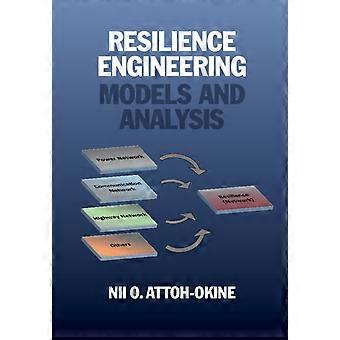 Resilience Engineering - Nii O. Attoh-Okine
