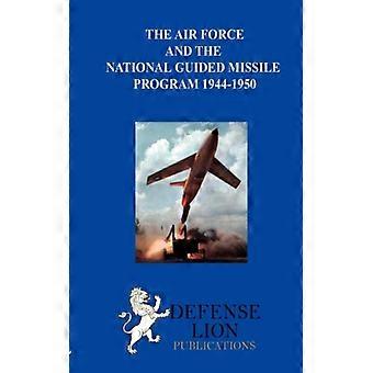 The Air Force And The National Guided Missile Program - Max Rosenberg - Paperback - English Book - History