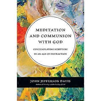 Meditation And Communion With God Contemplating Scripture In An Age Of Distracti - John Jefferson Davis - Paperback - en Book