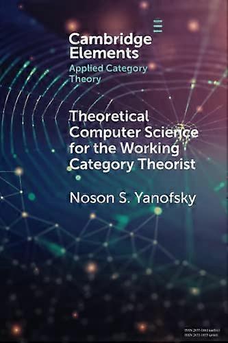 Theoretical Computer Science for the Working Category Theorist