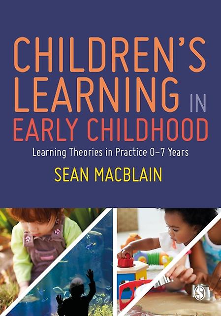 Childrens Learning In Early Childhood by Sean MacBlain Paperback