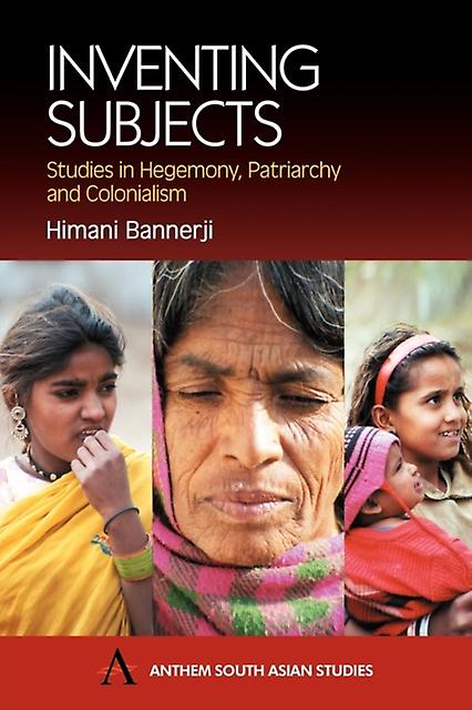 Inventing Subjects by Himani Bannerji Paperback