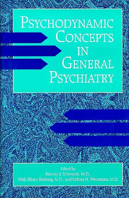 Psychodynamic Concepts In General Psychiatry Paperback Book
