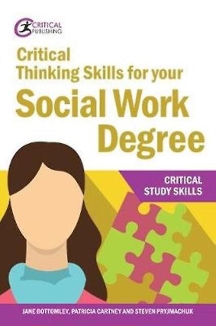 Critical Thinking Skills For Your Social Work Degree by Steven Pryjmachuk Paperback
