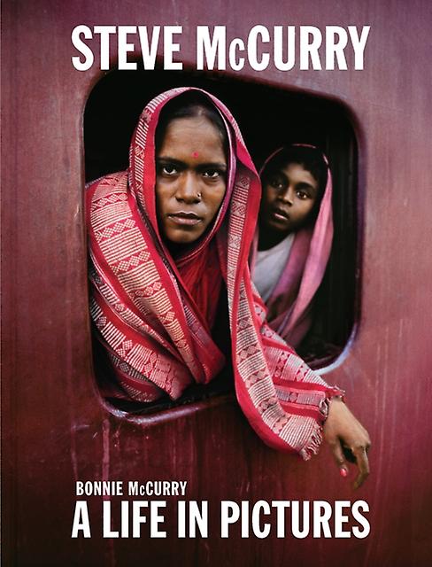 Steve Mccurry by Bonnie McCurry Hardback Book