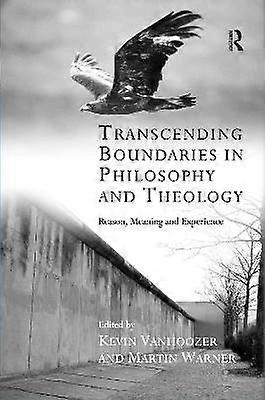 Transcending Boundaries in Philosophy and Theology