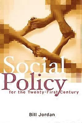 Social Policy for the Twenty-First Century