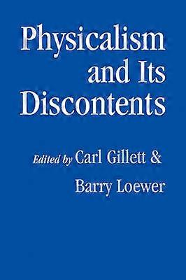 Physicalism and its Discontents