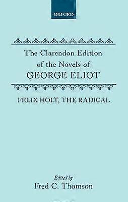 Felix Holt the Radical