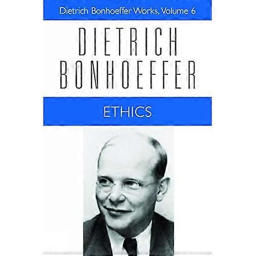 Ethics (Dietrich Bonhoeffer Works)