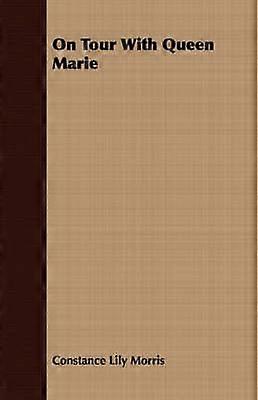 De gira con la reina María