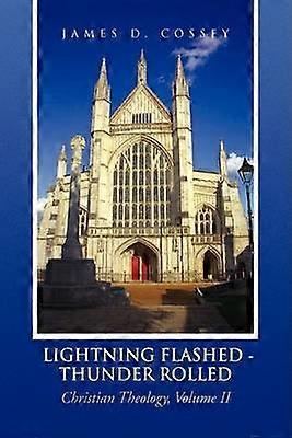 Lightning Flashed - Thunder Rolled