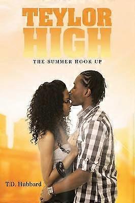 Teylor High The Summer Hook Up