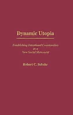 Dynamic Utopia