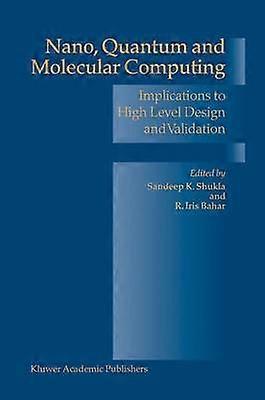 Nano Quantum and Molecular Computing