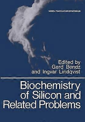 Biochemistry of Silicon and Related Problems