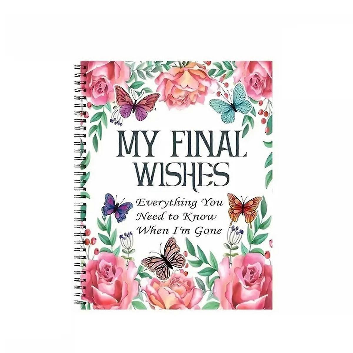 My Final Wishes Planner: Everything You Need to Know When IM Gone End of Life Planner, Checklists