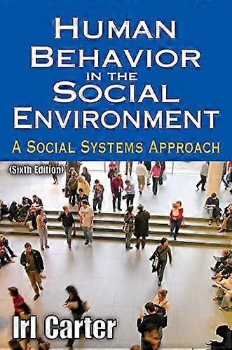 Human Behavior in the Social Environment: A Social Systems Approach