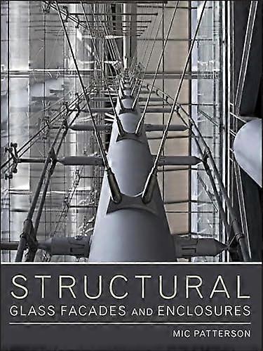 Structural Glass Facades and Enclosures