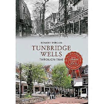 Tunbridge Wells Through Time