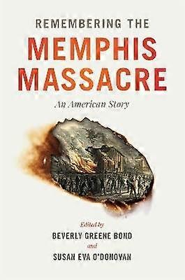 Remembering the Memphis Massacre - An American Story