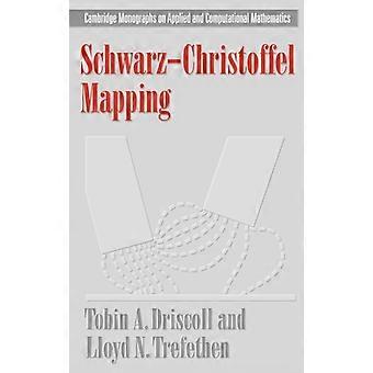 Schwarz-christoffel Mapping - Tobin A. Driscoll