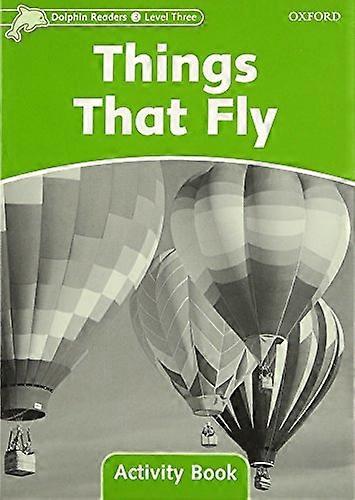 Dolphin Readers Level 3: Things That Fly Activity Book