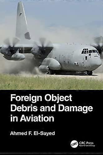 Foreign Object Debris and Damage in Aviation