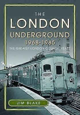 The London Underground 1968-1985