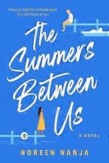 The Summers Between Us - Noreen Nanja - Romance - Random House Canada - Paperback