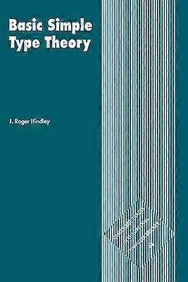Basic Simple Type Theory 42 Cambridge Tracts in Theoretical Computer Science Série Numéro 42