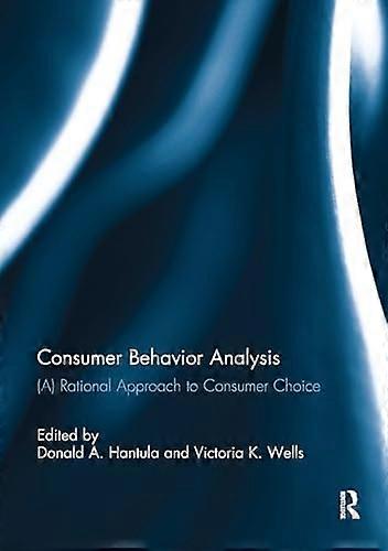 Consumer Behavior Analysis : (A) RATIONAL Approach to Consumer Choice