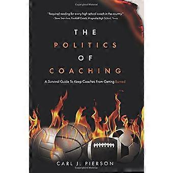 La política del coaching: una guía de supervivencia para evitar que los coaches se quemen