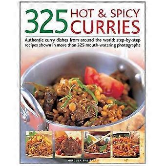 325 heta och kryddiga curryrätter: autentiska och ikoniska curryrätter med stegvisa recept från hela världen och över 325 aptitretande fotografierna