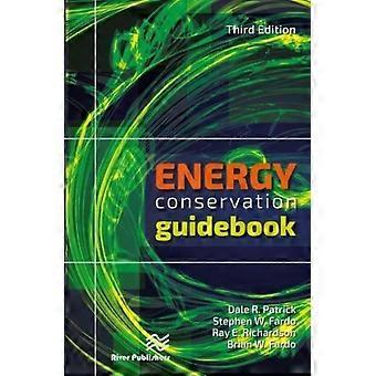 Energy Conservation Guidebook Third Edition - Dale R. Patrick