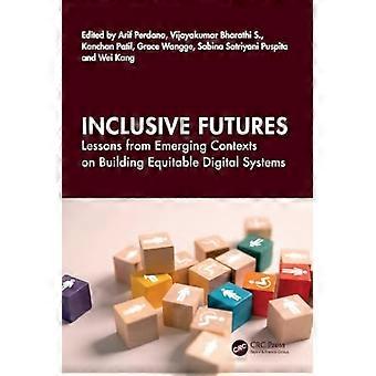 Futuri inclusivi: lezioni dai contesti emergenti sulla costruzione di sistemi digitali equi