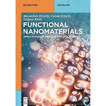 Funktionella nanomaterial: Tillämpningar inom medicin och livsvetenskap