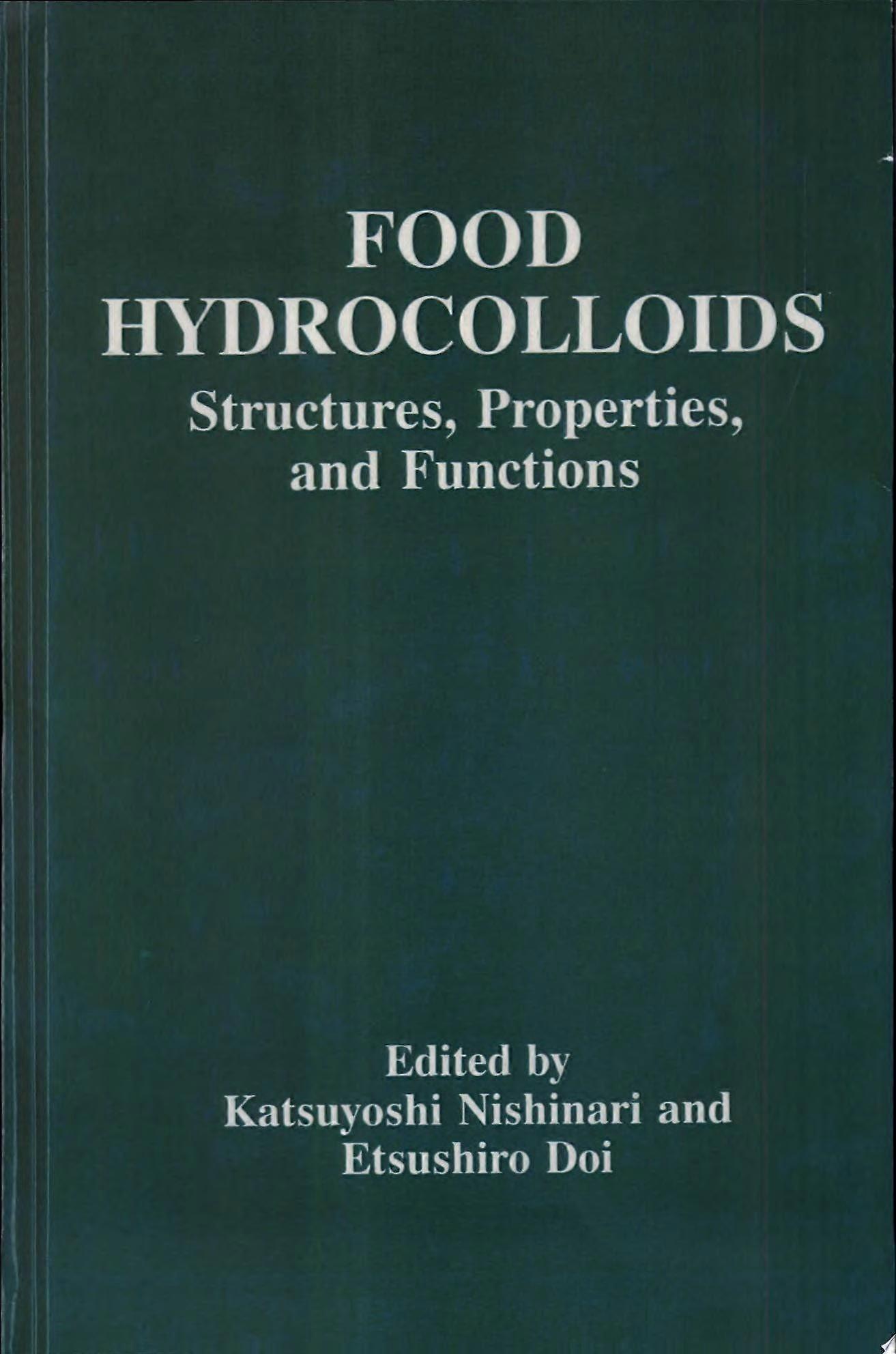 Food hydrocolloids structures, properties, and functions