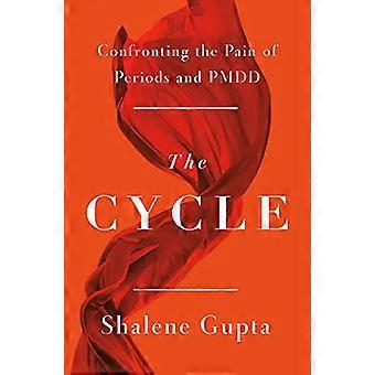 The Cycle Confronting the Pain of Periods and PMDD