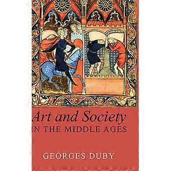 Art And Society In The Middle Ages - Georges Duby - Hardcover - English Book - History