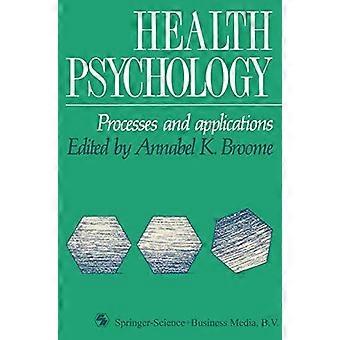Health Psychology Processes And Applications - Annabel Broome - Paperback - en Book