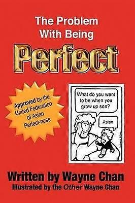 The Problem with Being Perfect