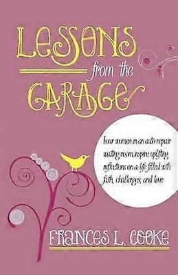 Lessons from the Garage