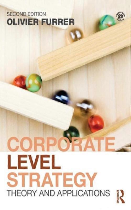 Corporate Level Strategy Theory And Applications