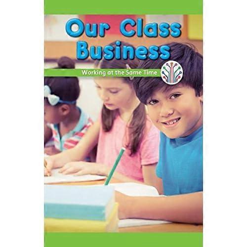 Our Class Business : Working at the Same Time