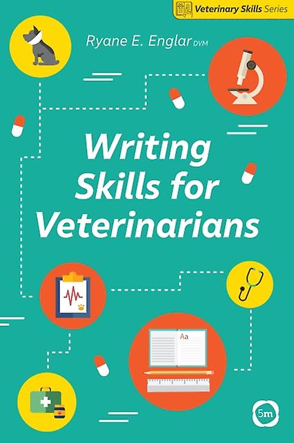 Writing Skills For Veterinarians by Ryane E. Englar Paperback