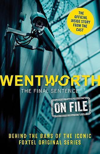 Wentworth  The Final Sentence On File by Erin McWhirter Paperback