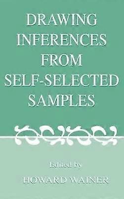 Drawing Inferences from Self-Selected Samples