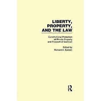 Protection constitutionnelle de la propriété privée et liberté contractuelle