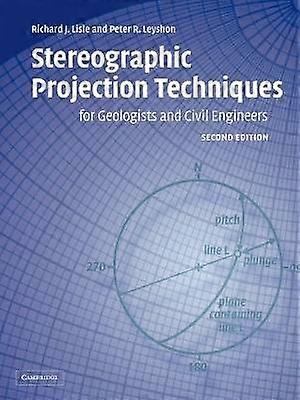 Stereographic Projection Techniques for Geologists and Civil Engineers